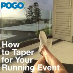 POGO Physio Gold Coast How to Taper for Running Events