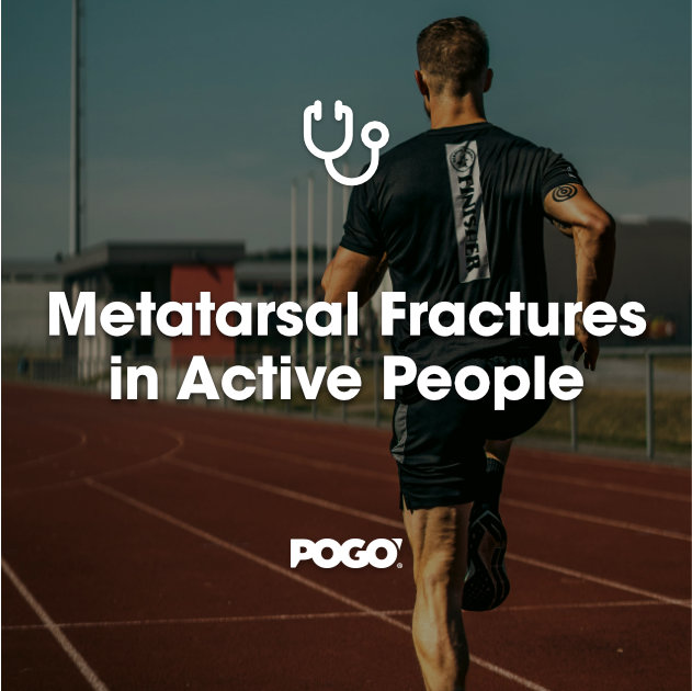 Metatarsal Fractures in Active People